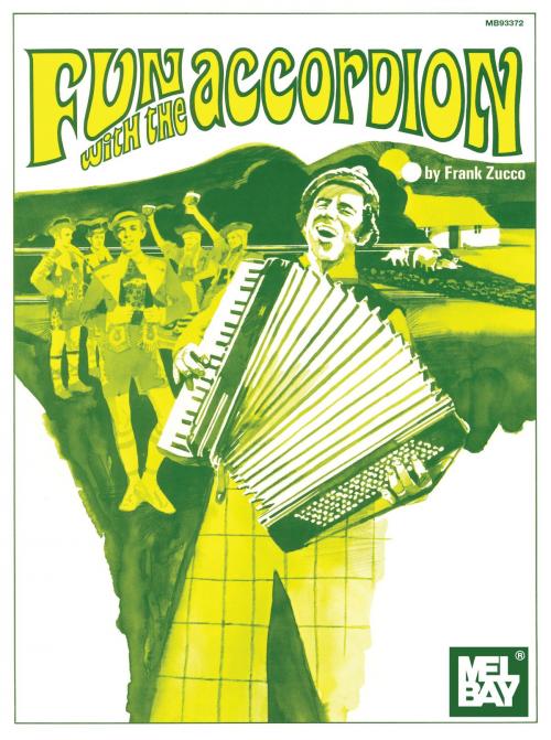 Cover of the book Fun with the Accordion by Frank Zucco, Mel Bay Publications, Inc.