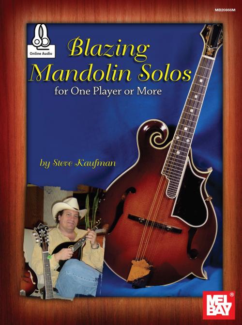 Cover of the book Blazing Mandolin Solos by Steve Kaufman, Mel Bay Publications, Inc.