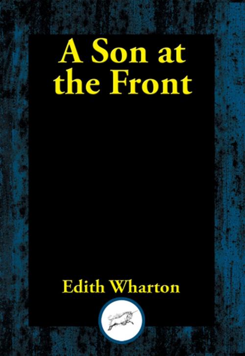 Cover of the book A Son at the Front by Edith Wharton, Dancing Unicorn Books