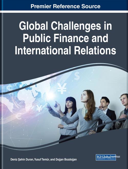 Cover of the book Global Challenges in Public Finance and International Relations by , IGI Global