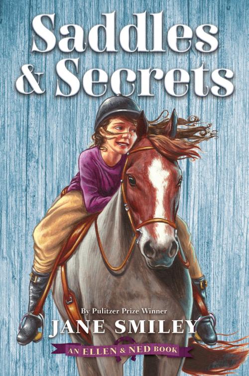 Cover of the book Saddles & Secrets (An Ellen & Ned Book) by Jane Smiley, Random House Children's Books