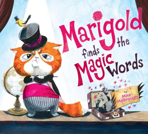 Cover of the book Marigold Finds the Magic Words by Mike Malbrough, Penguin Young Readers Group