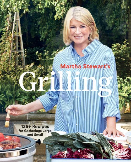 Cover of the book Martha Stewart's Grilling by Editors of Martha Stewart Living, Potter/Ten Speed/Harmony/Rodale