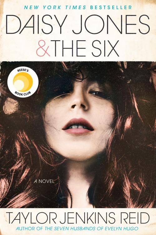 Cover of the book Daisy Jones & The Six by Taylor Jenkins Reid, Random House Publishing Group