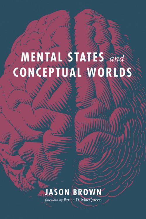Cover of the book Mental States and Conceptual Worlds by Jason Brown, Wipf and Stock Publishers
