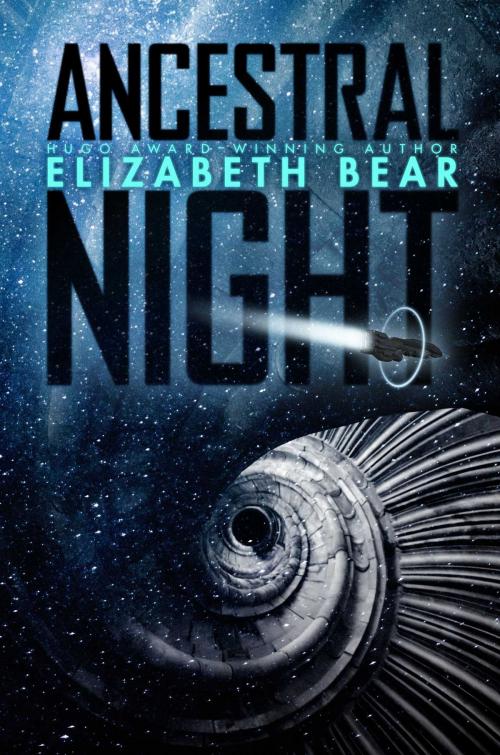 Cover of the book Ancestral Night by Elizabeth Bear, Gallery / Saga Press
