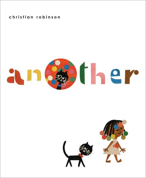 Cover of the book Another by Christian Robinson, Atheneum Books for Young Readers