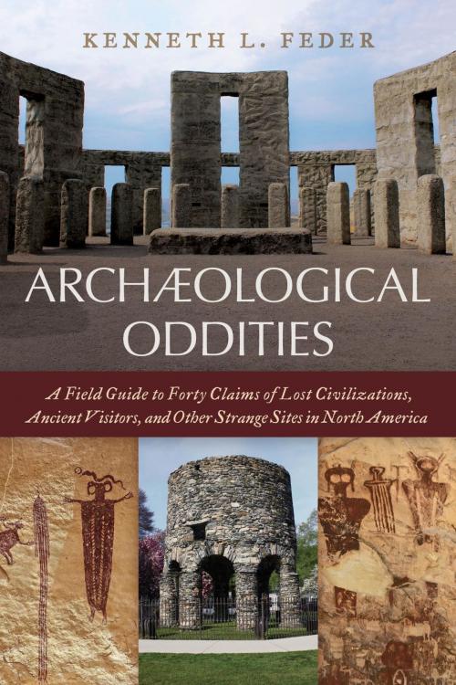 Cover of the book Archaeological Oddities by Kenneth L. Feder, Rowman & Littlefield Publishers
