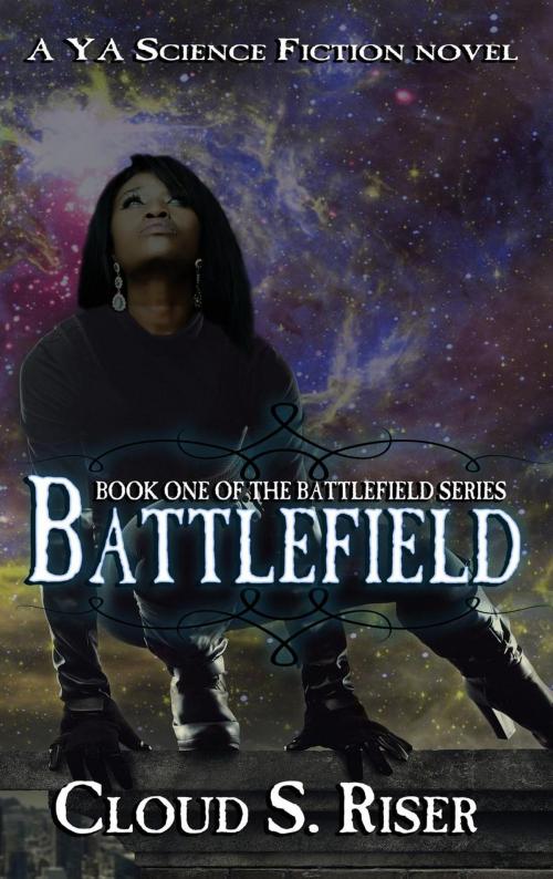 Cover of the book Battlefield by Cloud S. Riser, Crazy Ink