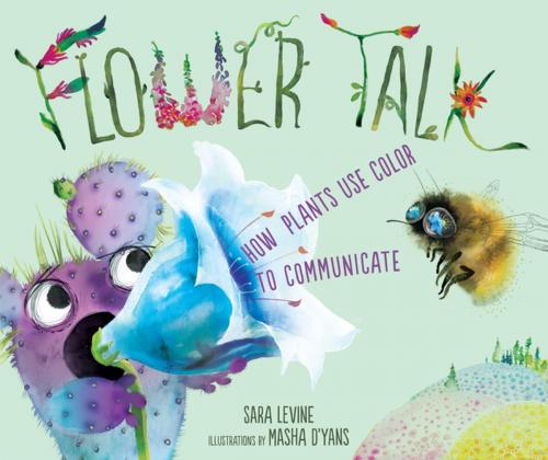 Cover of the book Flower Talk by Sara Levine, Lerner Publishing Group