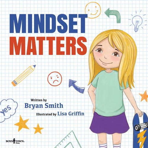 Cover of the book Mindset Matters by Bryan Smith, Boys Town Press