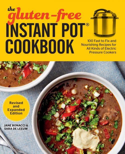 Cover of the book The Gluten-Free Instant Pot Cookbook Revised and Expanded Edition by Jane Bonacci, Sara De Leeuw, Harvard Common Press