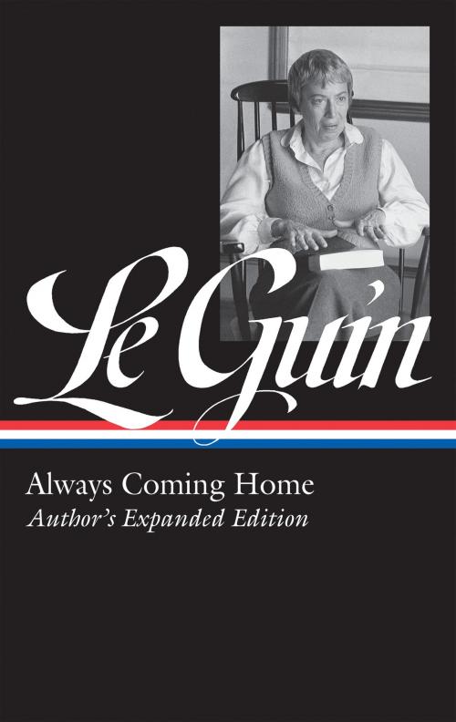 Cover of the book Ursula K. Le Guin: Always Coming Home (LOA #315) by Ursula K. Le Guin, Library of America