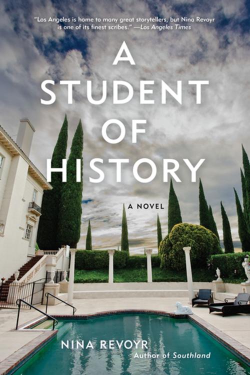 Cover of the book A Student of History by Nina Revoyr, Akashic Books