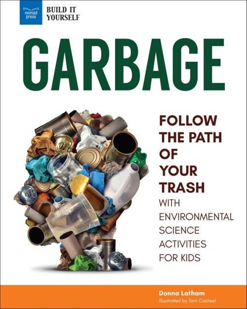 Cover of the book Garbage by Donna Latham, Nomad Press