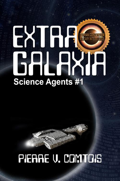 Cover of the book Extra Galaxia by Pierre V. Comtois, Rogue Phoenix Press