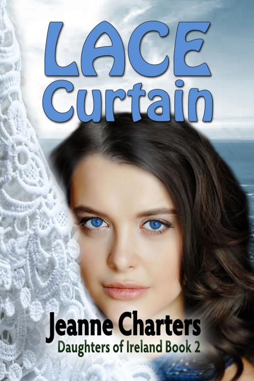 Cover of the book Lace Curtain by Jeanne Charters, Rogue Phoenix Press