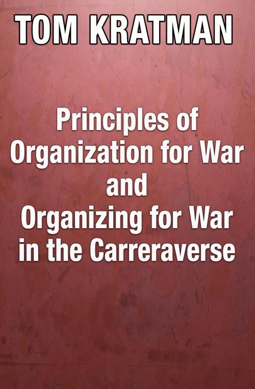 Cover of the book Principles of Organization for War and Organizing for War in the Carreraverse by Tom Kratman, Baen Books