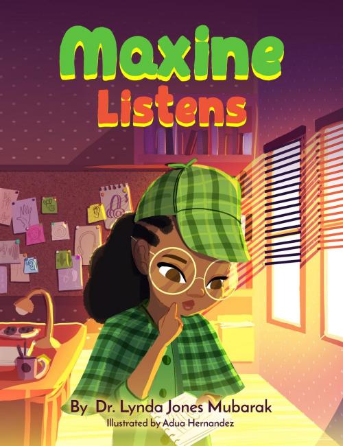Cover of the book Maxine Listens by Lynda Jones-Mubarak, LYNDA JONES MUBARAK