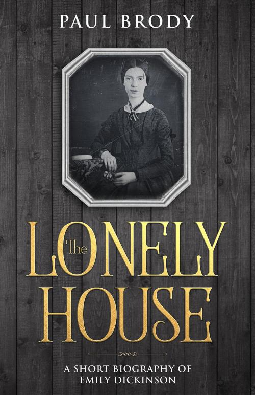 Cover of the book The Lonely House by Paul Brody, Golgotha Press, Inc.