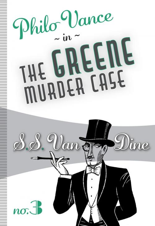 Cover of the book The Greene Murder Case by S.S. Van Dine, Felony & Mayhem Press