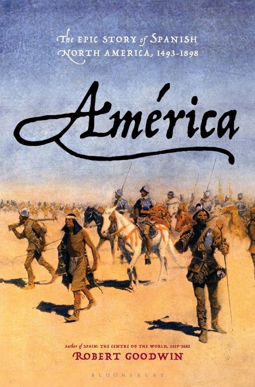 Cover of the book América by Robert Goodwin, Bloomsbury Publishing