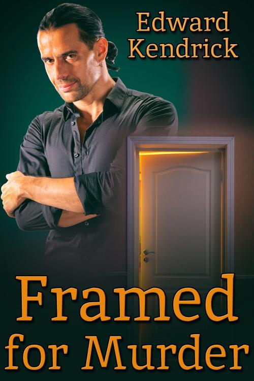 Cover of the book Framed for Murder by Edward Kendrick, JMS Books LLC