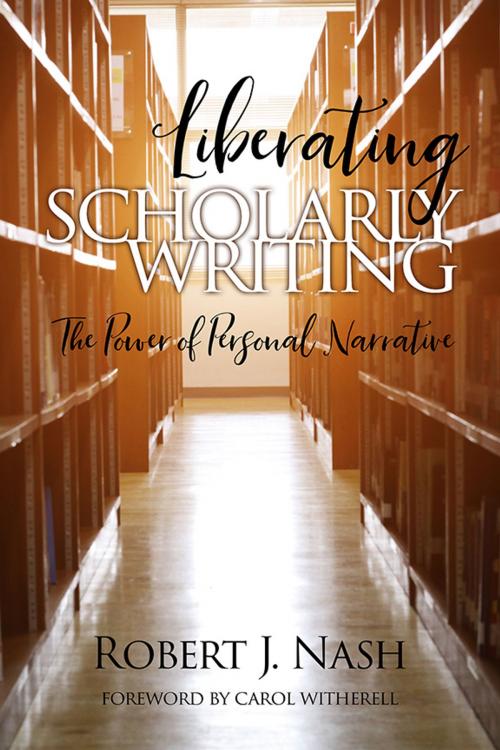 Cover of the book Liberating Scholarly Writing by Robert Nash, Information Age Publishing