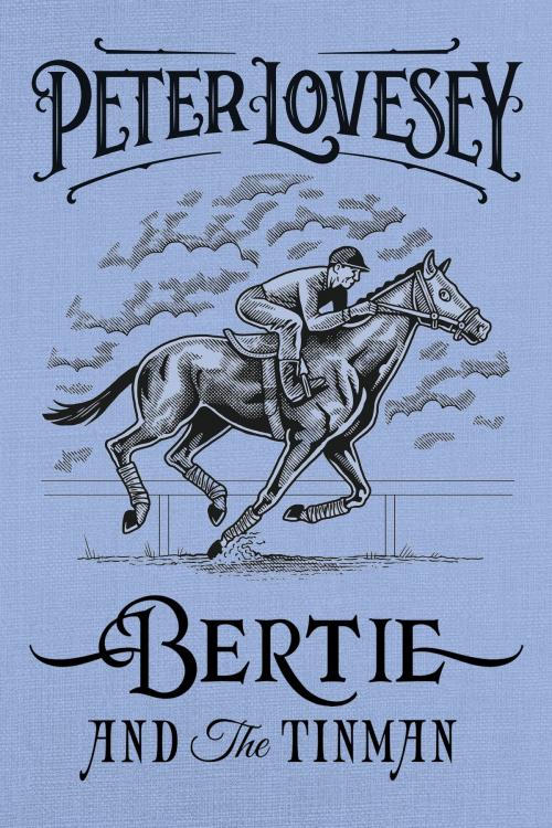 Cover of the book Bertie and the Tinman by Peter Lovesey, Soho Press