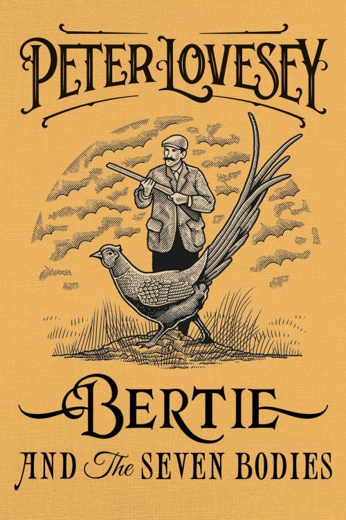Cover of the book Bertie and the Seven Bodies by Peter Lovesey, Soho Press