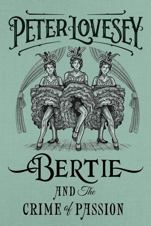 Cover of the book Bertie and the Crime of Passion by Peter Lovesey, Soho Press