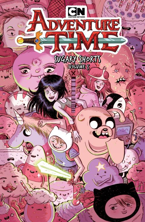 Cover of the book Adventure Time: Sugary Shorts Vol. 5 by Pendleton Ward, Jeremy Sorese, Meredith McClaren, Hanna K, Amanda Lafrenais, KaBOOM!