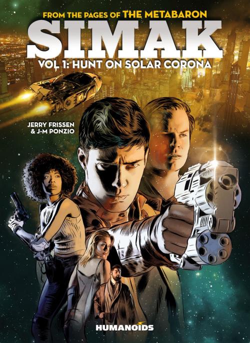Cover of the book Simak Vol.1 : Hunt on Solar Corona by Jerry Frissen, Jean-Michel Ponzio, Humanoids Inc