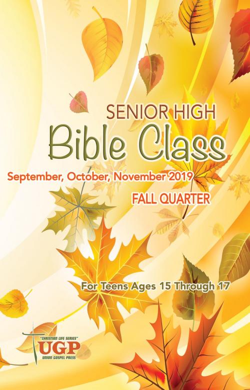 Cover of the book Senior High Bible Class by David Rowland, Union Gospel Press