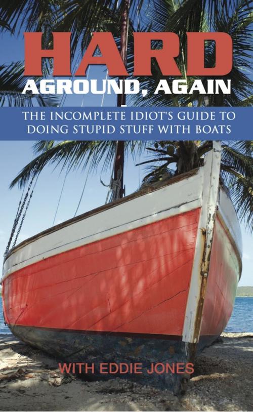 Cover of the book Hard Aground, Again by Eddie Jones, Lighthouse Publishing of the Carolinas