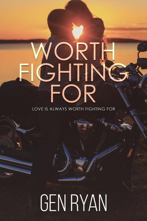 Cover of the book Worth Fighting For by Gen Ryan, Kingston Publishing Company