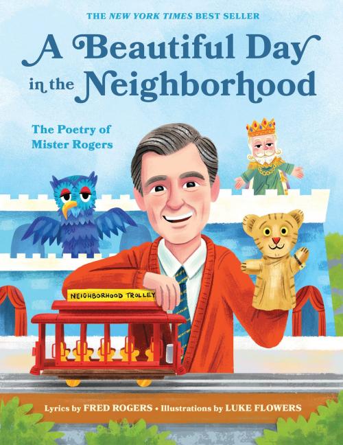 Cover of the book A Beautiful Day in the Neighborhood by Fred Rogers, Quirk Books