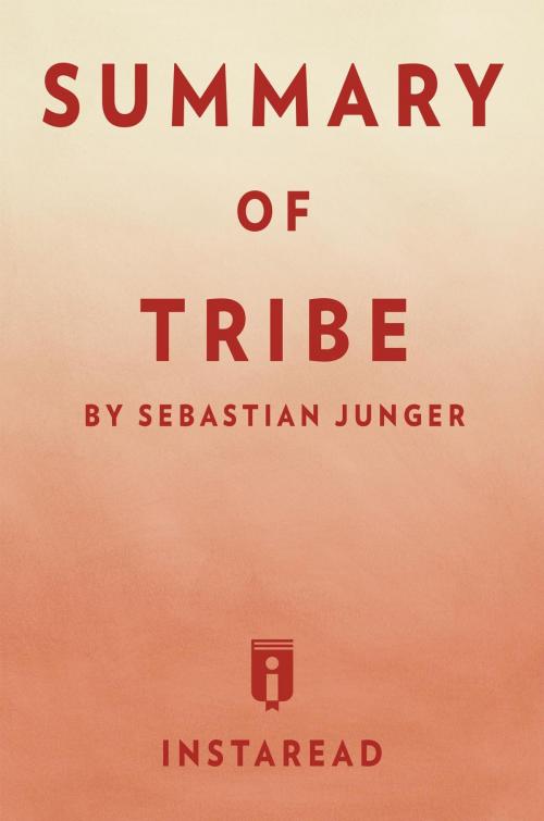 Cover of the book Summary of Tribe by Instaread Summaries, Instaread, Inc