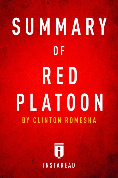 Cover of the book Summary of Red Platoon by Instaread Summaries, Instaread, Inc