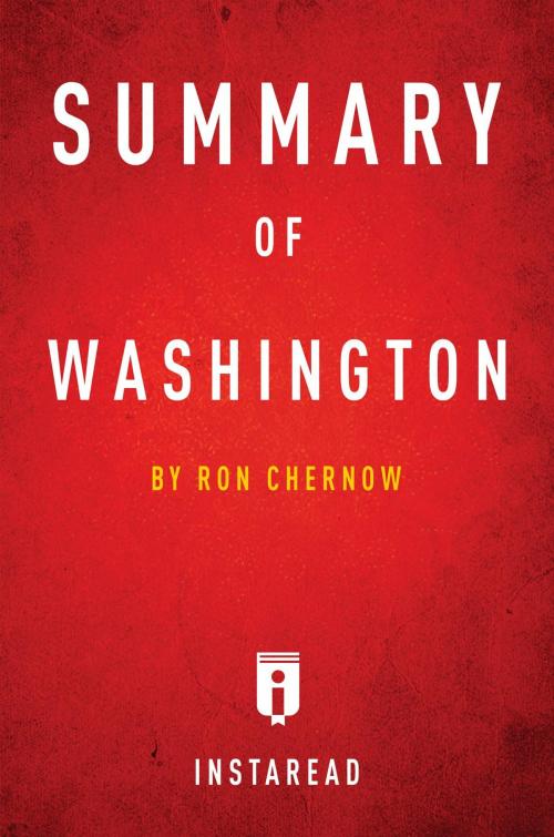 Cover of the book Summary of Washington by Instaread Summaries, Instaread, Inc