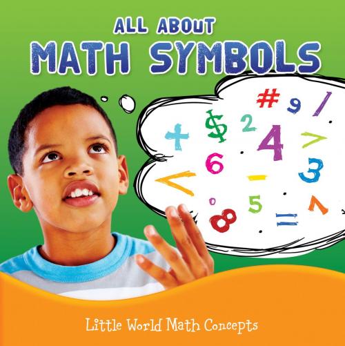 Cover of the book All About Math Symbols by Nancy Allen, Rourke Educational Media