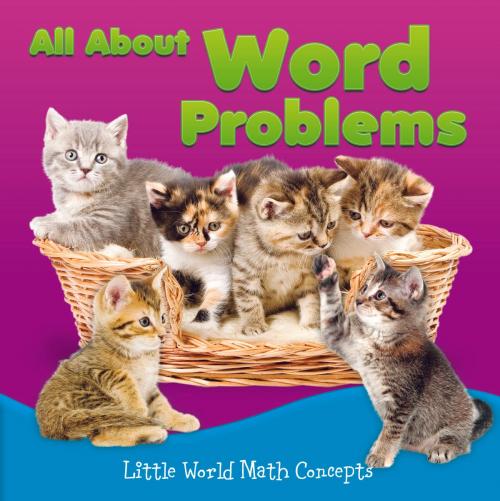 Cover of the book All About Word Problems by Joyce Markovics, Rourke Educational Media