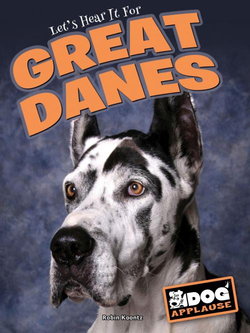 Cover of the book Great Danes by Robin Koontz, Rourke Educational Media