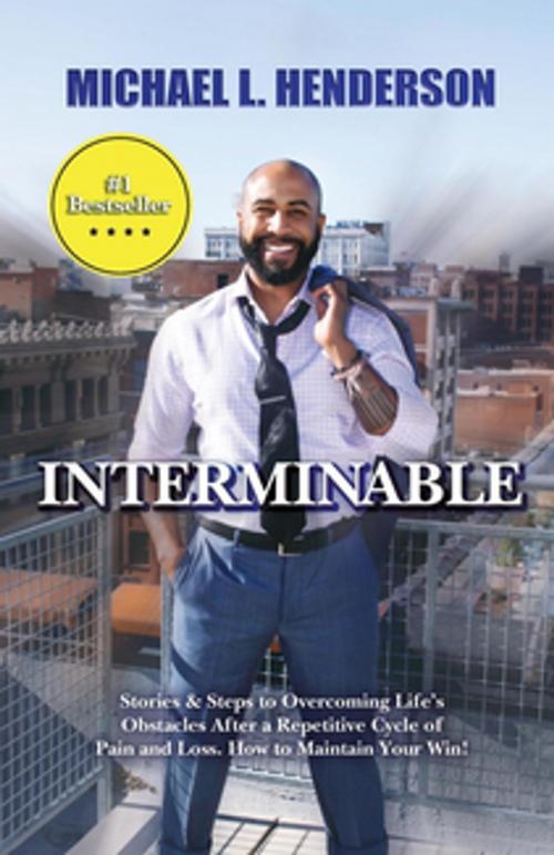 Cover of the book Interminable by Michael L. Henderson, Suite LLC