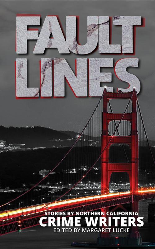 Cover of the book Fault Lines by , Sisters in Crime Northern California Chapter