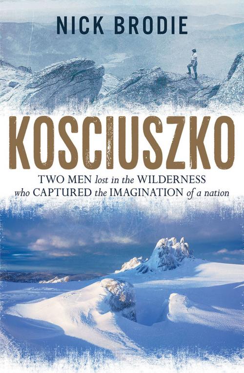 Cover of the book Kosciuszko by Nick Brodie, Hardie Grant Publishing
