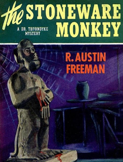 Cover of the book The Stoneware Monkey by R. Austin Freeman, Reading Essentials