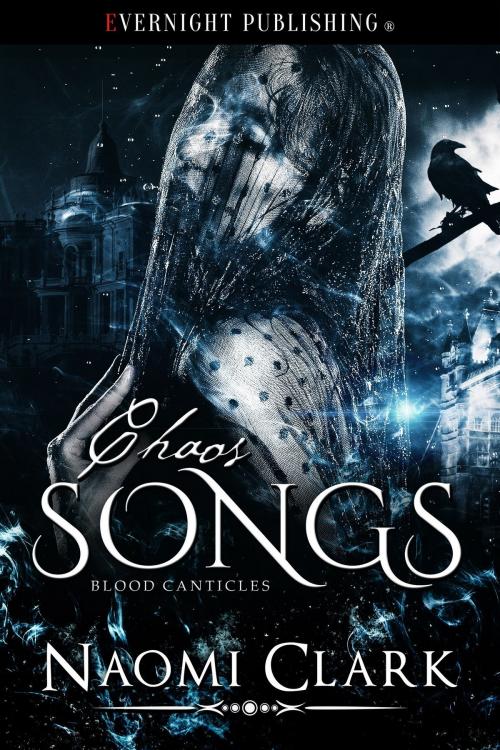 Cover of the book Chaos Songs by Naomi Clark, Evernight Publishing