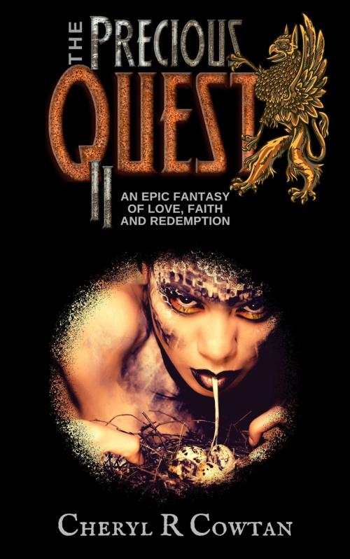 Cover of the book The Precious Quest II: An Epic Fantasy of Love, Faith and Redemption by Cheryl R Cowtan, Cheryl R Cowtan