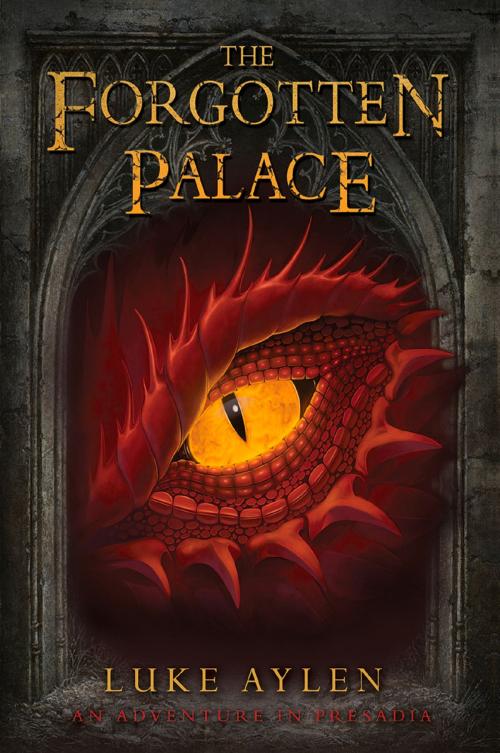 Cover of the book The Forgotten Palace by Luke Aylen, Lion Hudson